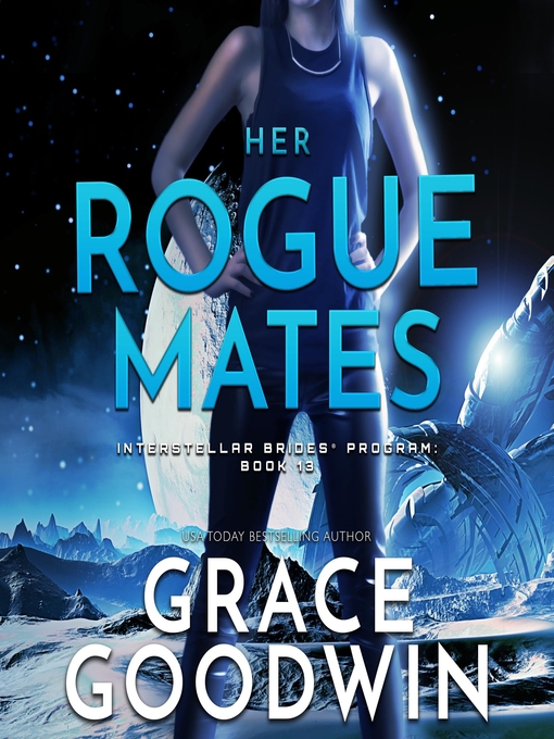 Title details for Her Rogue Mates by Grace Goodwin - Available